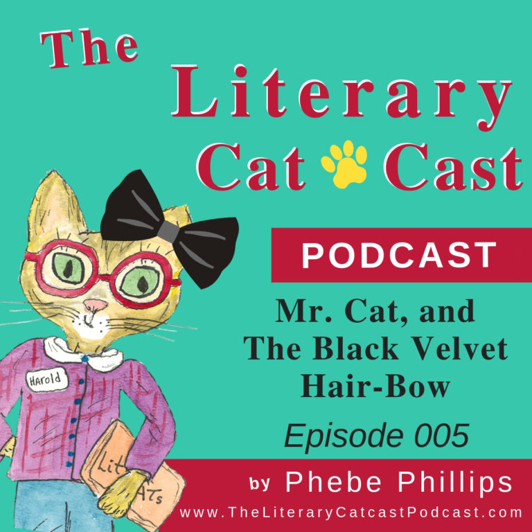 Mr. Cat and The Black Velvet Hair-Bow, Ep-005